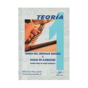 Ediciones Si Bemol Teoría Del Lenguaje Musical Y Fichas De Ejercicios, 1 Grado Elemental Ediciones Si Bemol Teoría Del Lenguaje Musical Y Fichas De Ejercicios, 1 Grado Elemental
