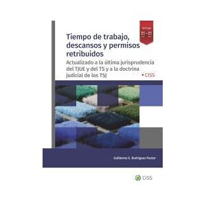 CISS Tiempo De Trabajo, Descansos Y Permisos Retribuidos CISS Tiempo De Trabajo, Descansos Y Permisos Retribuidos