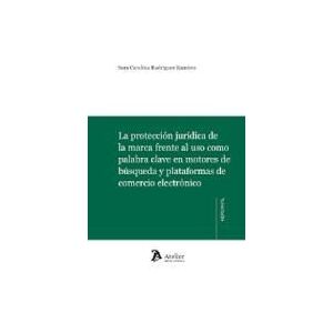 ATELIER Proteccion Juridica De La Marca Frente Al Uso Como Palabra Clave En Motores De B ATELIER Proteccion Juridica De La Marca Frente Al Uso Como Palabra Clave En Motores De B