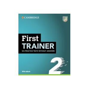Cambridge University Press First Trainer 2 Six Practice Tests Without Answers With Audio Download With Ebook Cambridge University Press First Trainer 2 Six Practice Tests Without Answers With Audio Download With Ebook