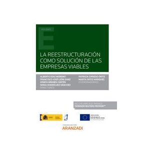 Editorial Aranzadi La Reestructuración Como Solución De Las Empresas Viables (papel + E-book) Editorial Aranzadi La Reestructuración Como Solución De Las Empresas Viables (papel + E-book)