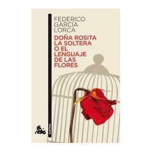 Austral Doña Rosita O El Lenguaje De Las Flores Austral Doña Rosita O El Lenguaje De Las Flores
