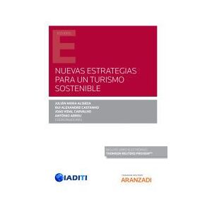 Editorial Aranzadi Nuevas Estrategias Para Un Turismo Sostenible (papel + E-book) Editorial Aranzadi Nuevas Estrategias Para Un Turismo Sostenible (papel + E-book)