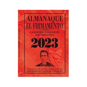 CALENDARIO ZARAGOZANO Almanaque Zaragozano 2023 CALENDARIO ZARAGOZANO Almanaque Zaragozano 2023