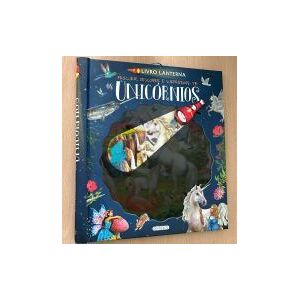 Girassol Edicoes Livro Lanterna Os Unicornios.(livro Lanterna) Girassol Edicoes Livro Lanterna Os Unicornios.(livro Lanterna)