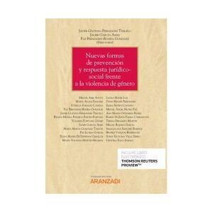 Editorial Aranzadi Nuevas Formas De Prevención Y Respuesta Jurídico-social Frente A La Violencia De Género (papel + E-book) Editorial Aranzadi Nuevas Formas De Prevención Y Respuesta Jurídico-social Frente A La Violencia De Género (papel + E-book)