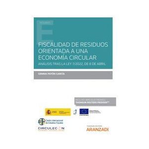 Editorial Aranzadi Fiscalidad De Residuos Orientada A Una Economía Circular (papel + E-book) Editorial Aranzadi Fiscalidad De Residuos Orientada A Una Economía Circular (papel + E-book)