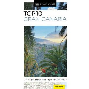 DORLING KINDERSLEY (DK) Gran Canaria. Guías Visuales Top 10 2023 DORLING KINDERSLEY (DK) Gran Canaria. Guías Visuales Top 10 2023