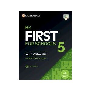Cambridge University Press B2 First For Schools 5 Student`s Book With Answers With Audio With Resource Bank Cambridge University Press B2 First For Schools 5 Student`s Book With Answers With Audio With Resource Bank