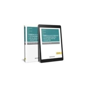 Editorial Aranzadi Comercio Electrónico Y Economía Digital: Fiscalidad, Retos Y Desafíos (papel + E-book) Editorial Aranzadi Comercio Electrónico Y Economía Digital: Fiscalidad, Retos Y Desafíos (papel + E-book)