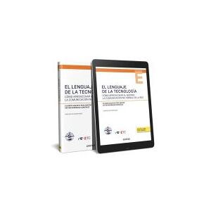 Editorial Aranzadi El Lenguaje De La Tecnología (papel + E-book): Cómo Aprovechar Al Máximo La Comunicación No Verbal En La Red Editorial Aranzadi El Lenguaje De La Tecnología (papel + E-book): Cómo Aprovechar Al Máximo La Comunicación No Verbal En La Red