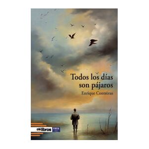 Olelibros.com Todos Los Días Son Pájaros Olelibros.com Todos Los Días Son Pájaros