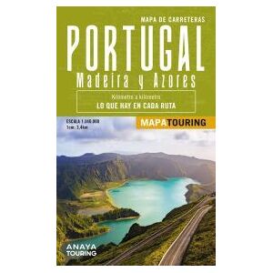 Anaya Touring Mapa De Carreteras De Portugal, Madeira Y Azores 1:340.000 - (desplegable) Anaya Touring Mapa De Carreteras De Portugal, Madeira Y Azores 1:340.000 - (desplegable)