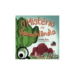 Rota do Livro / Edies Toth O Mistrio Na Spinachlndia Rota do Livro / Edies Toth O Mistrio Na Spinachlndia