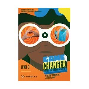 Cambridge University Press Game Changer English For Spanish Speakers Student's Book With Interactive Ebook Level 3 Cambridge University Press Game Changer English For Spanish Speakers Student's Book With Interactive Ebook Level 3