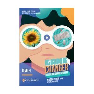 Cambridge University Press Game Changer English For Spanish Speakers Level 4 Student's Book With Interactive Ebook Cambridge University Press Game Changer English For Spanish Speakers Level 4 Student's Book With Interactive Ebook