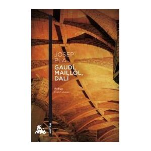 Austral Gaudí, Maillol, Dalí Austral Gaudí, Maillol, Dalí