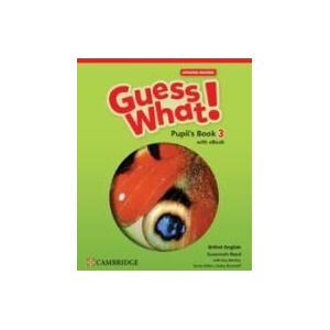 Cambridge University Press Guess What! British English Level 3 Pupil's Book With Ebook Updated Cambridge University Press Guess What! British English Level 3 Pupil's Book With Ebook Updated