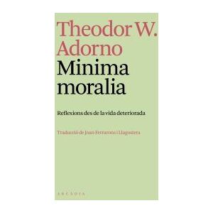 ARCADIA Minima Moralia ARCADIA Minima Moralia