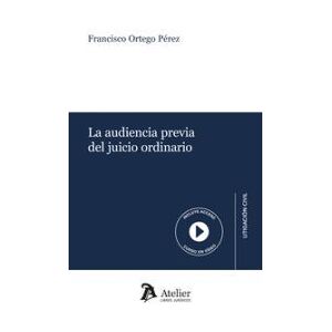 ATELIER La Audiencia Previa Del Juicio Ordinario ATELIER La Audiencia Previa Del Juicio Ordinario