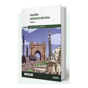 Adams Auxiliar Administratiu/iva Ajuntament De Barcelona. Temari 2 Adams Auxiliar Administratiu/iva Ajuntament De Barcelona. Temari 2