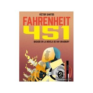 Austral Fahrenheit 451 (novela Gráfica) Austral Fahrenheit 451 (novela Gráfica)