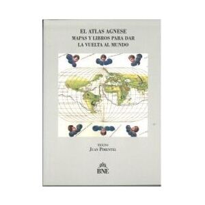 Biblioteca Nacional de España El Atlas Agnese. Mapas Y Libros Para Dar La Vuelta Al Mundo Biblioteca Nacional de España El Atlas Agnese. Mapas Y Libros Para Dar La Vuelta Al Mundo