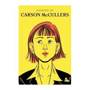 Austral Cuentos De Carson Mccullers Austral Cuentos De Carson Mccullers