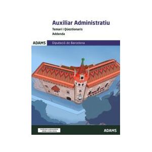 Adams Addenda Temari I Qestionari Auxiliar Administratiu Diputació De Barcelona Adams Addenda Temari I Qestionari Auxiliar Administratiu Diputació De Barcelona