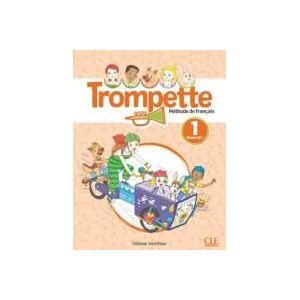 CLé INTERNACIONAL Trompette 1: Niveau A1.1 - Livre De L'eleve + Audio CLé INTERNACIONAL Trompette 1: Niveau A1.1 - Livre De L'eleve + Audio