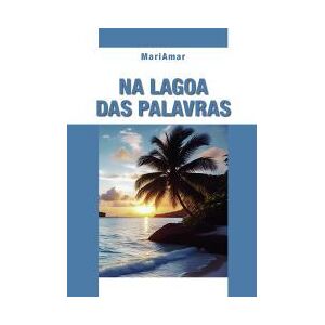 Mário Brito Publicaes Unipessoal, Lda | 5livros Na Lagoa Das Palavras Mário Brito Publicaes Unipessoal, Lda | 5livros Na Lagoa Das Palavras