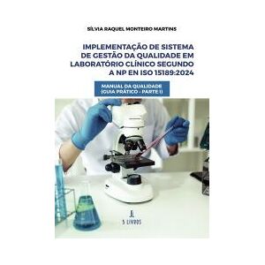 Mário Brito Publicaes Unipessoal, Lda | 5livros Implementao De Sistema De Gesto Da Qualidade Em Laboratório Clínico Segundo A Np En Iso 15189:2024 Mário Brito Publicaes Unipessoal, Lda | 5livros Implementao De Sistema De Gesto Da Qualidade Em Laboratório Clínico Segundo A Np En Iso 15189:2024