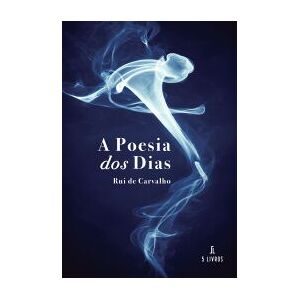 Mário Brito Publicaes Unipessoal, Lda | 5livros A Poesia Dos Dias Mário Brito Publicaes Unipessoal, Lda | 5livros A Poesia Dos Dias