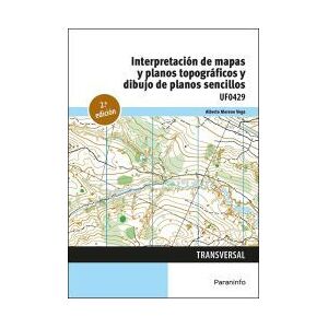 Ediciones Paraninfo, S.A Interpretación De Mapas Y Planos Topográficos Y Dibujo De Planos Sencillos Ediciones Paraninfo, S.A Interpretación De Mapas Y Planos Topográficos Y Dibujo De Planos Sencillos