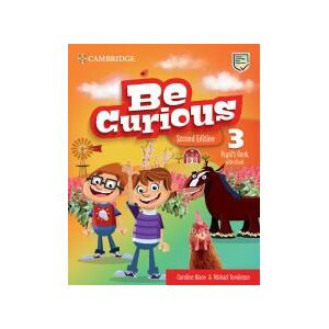 Cambridge University Press Be Curious Second Edition Pupil's Book With Ebook Level 3 Cambridge University Press Be Curious Second Edition Pupil's Book With Ebook Level 3