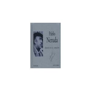 Visor libros, S.L. Pablo Neruda: España En El Corazon (incluye Audio-cd) Visor libros, S.L. Pablo Neruda: España En El Corazon (incluye Audio-cd)