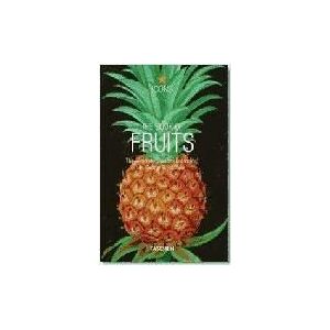 TASCHEN BENEDIKT The Book Of Fruits: The Complete Pomona Britannica= El Libro De L As Frutas: La Pomona Britannica Completa = Il Libro Dei Frutti: La Pomona TASCHEN BENEDIKT The Book Of Fruits: The Complete Pomona Britannica= El Libro De L As Frutas: La Pomona Britannica Completa = Il Libro Dei Frutti: La Pomona