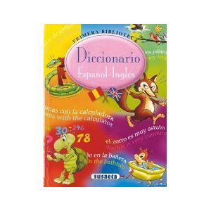 Susaeta Ediciones Primera Biblioteca. Diccionario Español-inglés Susaeta Ediciones Primera Biblioteca. Diccionario Español-inglés