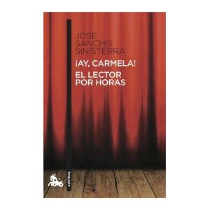 Austral ay, Carmela! / El Lector Por Horas Austral ay, Carmela! / El Lector Por Horas