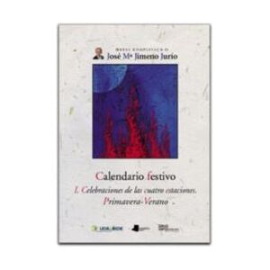 Pamiela Argitaletxea Calendario Festivo. I. Celebraciones De Las Cuatro Estaciones Primavera-verano Pamiela Argitaletxea Calendario Festivo. I. Celebraciones De Las Cuatro Estaciones Primavera-verano