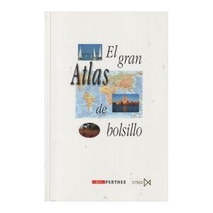 ISTMO, S.A. El Gran Atlas De Bolsillo ISTMO, S.A. El Gran Atlas De Bolsillo
