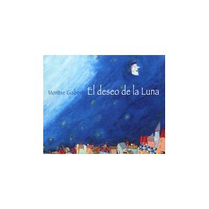 Tandem Edicions, S.L. El Deseo De La Luna Tandem Edicions, S.L. El Deseo De La Luna