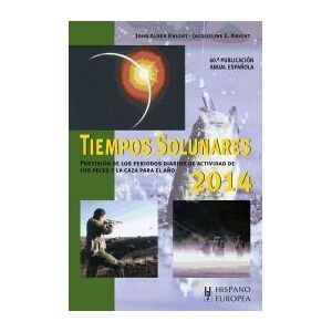 Editorial Hispano Europea S.A. Tiempos Solunares 2014 Editorial Hispano Europea S.A. Tiempos Solunares 2014