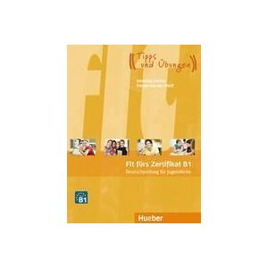 HUEBER VERLAG GMBH CO. KG Fit Frs Zertifikat.b1 Jugendl.(l.+mp3) HUEBER VERLAG GMBH CO. KG Fit Frs Zertifikat.b1 Jugendl.(l.+mp3)