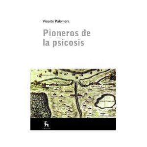GREDOS EDITORIAL Pioneros De La Psicosis GREDOS EDITORIAL Pioneros De La Psicosis