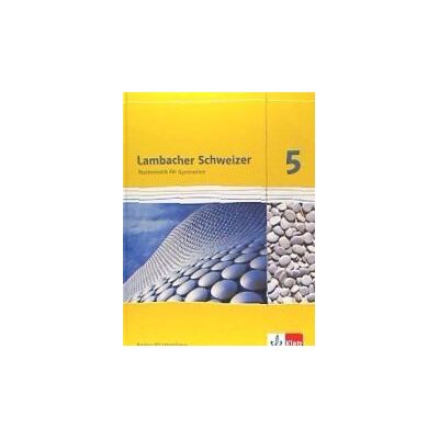 Klett Ernst /Schulbuch Lambacher Schweizer - Ausgabe Fr Baden-wrttemberg. Schlerbuch 5. Schuljahr Klett Ernst /Schulbuch Lambacher Schweizer - Ausgabe Fr Baden-wrttemberg. Schlerbuch 5. Schuljahr