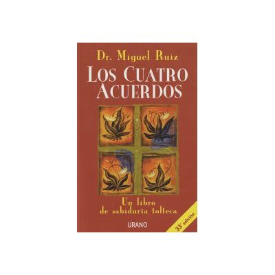 Urano Los Cuatro Acuerdos Urano Los Cuatro Acuerdos