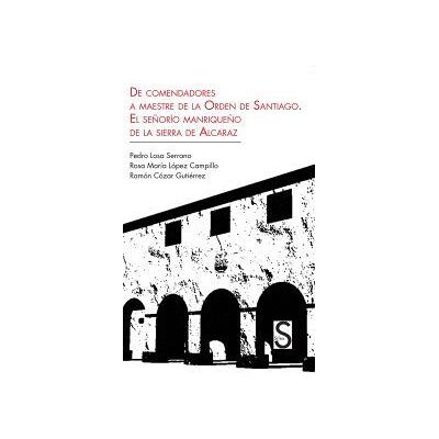 Sílex De Comendadores A Maestre De La Orden De Santiago Sílex De Comendadores A Maestre De La Orden De Santiago