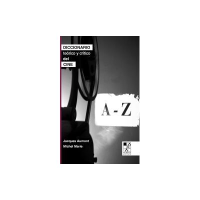 La marca Diccionario Teórico Y Crítico Del Cine A-z La marca Diccionario Teórico Y Crítico Del Cine A-z
