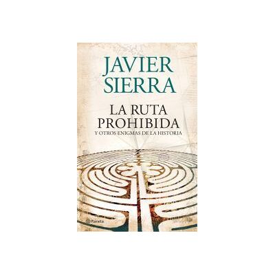 Planeta La Ruta Prohibida Y Otros Enigmas De La Historia Planeta La Ruta Prohibida Y Otros Enigmas De La Historia